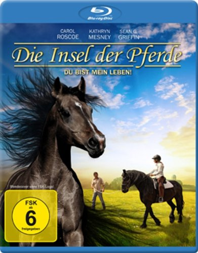 Die Insel der Pferde - Du bist mein Leben! [Blu-ray]