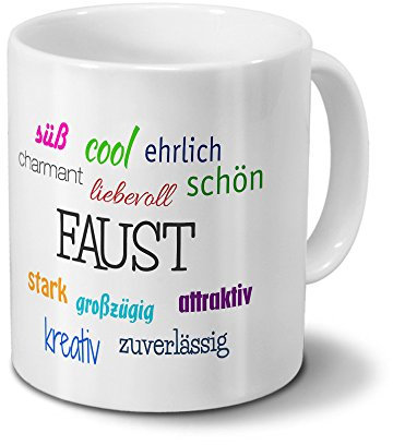Tasse mit Namen Faust - Motiv Positive Eigenschaften - Namenstasse, Kaffeebecher, Mug, Becher, Kaffeetasse - Farbe Weiß