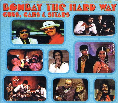 Bombay the Hard Way-Guns Cars