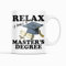 McMug - Tazza da laurea con scritta Relax I Have A Master's Graduers