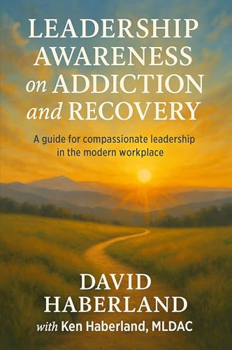 Leadership Awareness on Addiction and Recovery