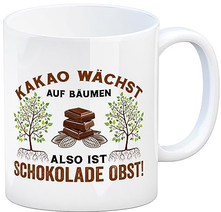 Kakao Kaffeebecher mit Spruch Schokolade ist Obst Tasse als Aufmunterung am Arbeitsplatz Kakao Kakao wächst auf Bäumen Kaffeetasse Chocolatier lustig