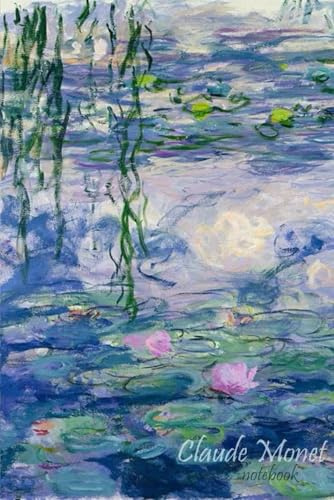 Claude Monet Notebook: Blank Lined Ruled Notebook with 6x9 120 Pages, Claude Monet Quote Journal, Gift for best Friend.