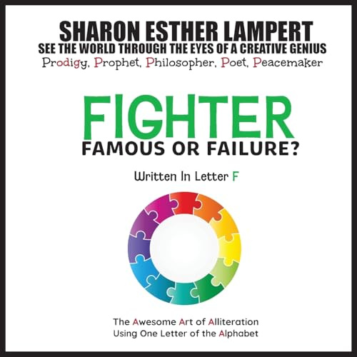 FIGHTER: The Awesome Art of Alliteration Using One Letter of the Alphabet - 5 STAR REVIEWS!