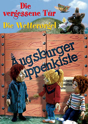Die vergessene Tür/Die Wetterorgel