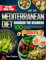 The UK Mediterranean Diet Cookbook for Beginners: 100 Delish and Easy Recipes with Color Pictures and 30-Day Meal Plan to Eat Well and Develop A Healthy Lifestyle (Colour Edition)