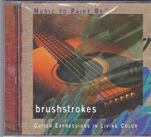 Music To Paint By: Brushstrokes