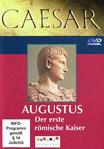 Caesar - Augustus: Der erste römische Kaiser