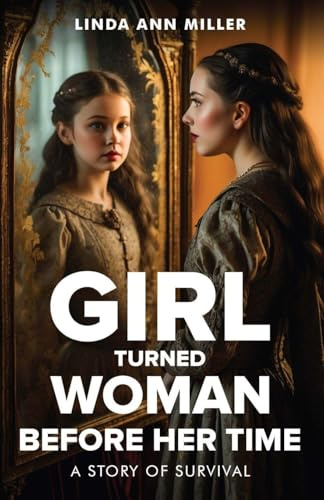 Girl Turned Woman Before Her Time