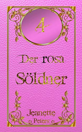 Der rosa Söldner (Die Magie der dreizehn Farben, Band 4)