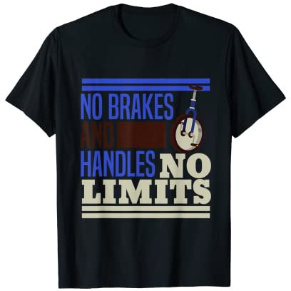 Herren Keine Bremsen, keine Griffe, keine Limits, Einrad, Laufrad T-Shirt
