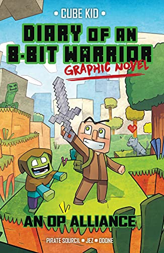 Diary of an 8-Bit Warrior Graphic Novel: An OP Alliance (8-Bit Warrior Graphic Novels Book 1) (English Edition)