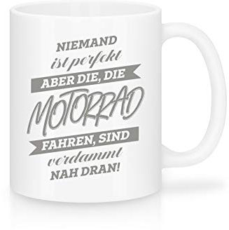Shirtinator, Niemand ist perfekt, Tasse, Motorradfahrer Geschenkideen Weihnachten Geburtstag Valentinstag, weiß, 235ml