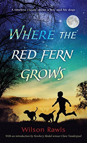 Where the Red Fern Grows by Wilson Rawls (1984-08-01)