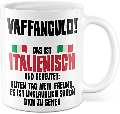 Vaffanculo Tasse lustige Kaffeetasse mit Spruch italienisch Kaffee-Becher Italienerin Witz Vaffanculo Geschenkidee Italiener Italienerin Geschenk Deutsch-Italienisch Sarkasmus (Weiß)