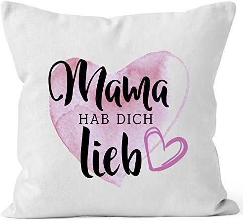 MoonWorks Kissen-Bezug Mama hab Dich lieb Muttertagsgeschenk Baumwolle Weiss Unisize