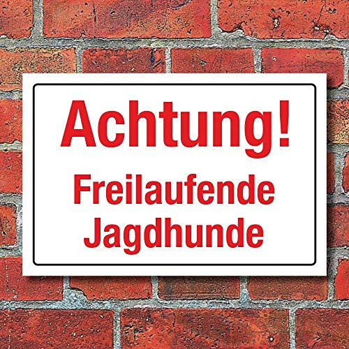 Schild Achtung Freilaufende Jagdhunde Jagdsaison 300 x 200 mm | 3 mm Alu-Verbund, wetterfester UV-Direktdruck, robust und langlebig, Made in Germany