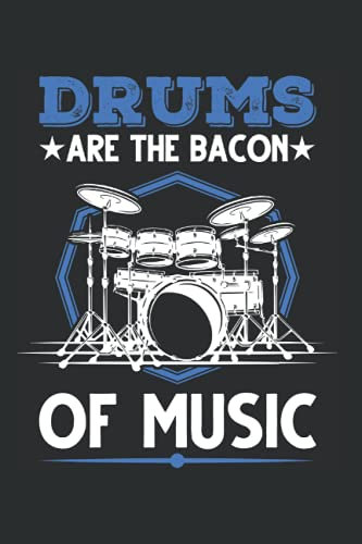 Schlagzeug Tagesplaner: Drums Are The Bacon Of Music Schlagzeug Drummer / Kalender 2022 / Wochenplaner Tagesplaner Planer / Planungsbuch To-Do-Liste / 6x9 Zoll / 100 ausfüllbare Seiten
