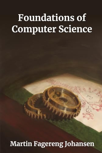 Foundations of Computer Science: Fundamentals of Productive Uses of Computers