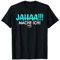 Jahaa Mach Ich Später vielleicht Spruch Damen Herren T-Shirt