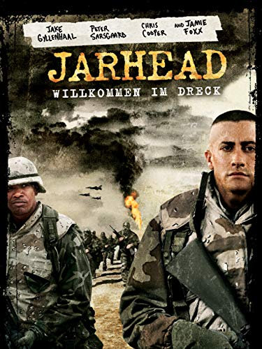 Jarhead - Willkommen Im Dreck