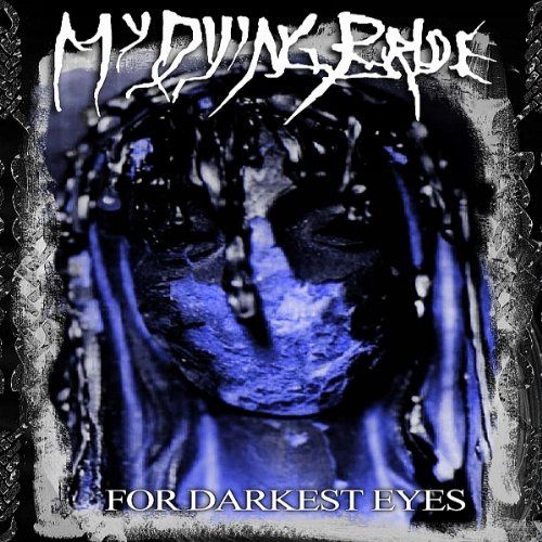 My Dying Bride - For Darkes Eyes