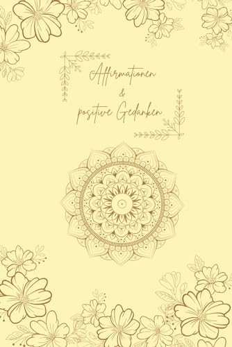 Affirmationen und positive Gedanken