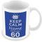 MUGGZ Personalised Keep Calm You’re Only 60 or Any Age Blue Mug Gift for Him | Custom Name Funny Birthday Present for Husbands Friends Colleagues | Ceramic Coffee Cup | Dishwasher Safe Novelty Gift