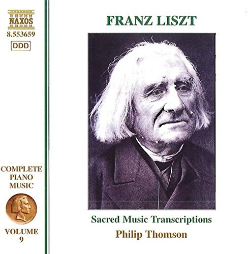 Liszt: Sacred Music Transcriptions (Complete Piano Music, Vol. 9)