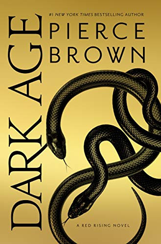 Dark Age: the thrilling fifth book in the globally bestselling dystopian science fiction series RED RISING (Red Rising Series 5)