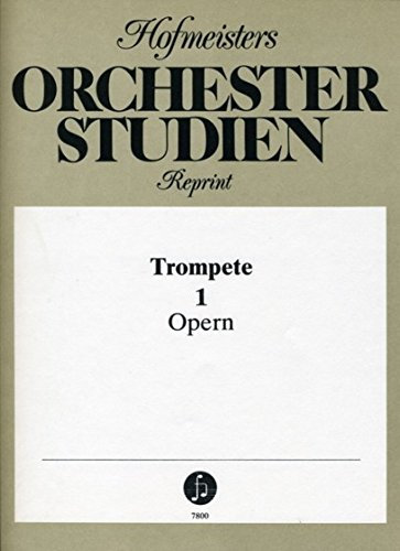 Orchesterstudien für Trompete Band 1: Opern