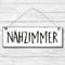 Nähzimmer - Dekoschild Türschild Wandschild aus Holz 10x30cm - Holzdeko Holzbild Deko Schild