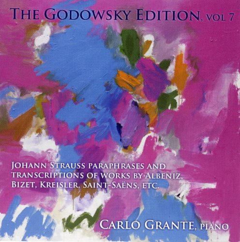 Godowsky Edition Vol. VII: Transcriptions and Paraphrases by Leopold Godowsky (Albeniz to Richard Strauss)
