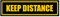 Keep Distance - Hinweis Sticker selbstklebend für Kfz, Fahrrad, PKW, LKW - 20cm - Gelb-Schwarz - Auto Aufkleber Heckscheibe, Stoßstange