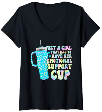 Femme Tasse de soutien émotionnel « Girl that has to have her emotional » T-Shirt avec Col en V