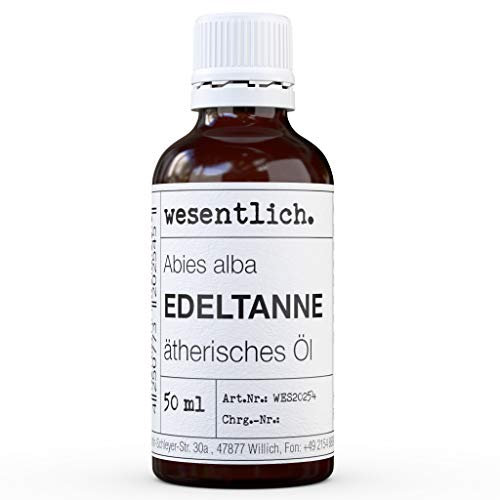 Edeltannenöl - reines ätherisches Öl von wesentlich. - 100% naturrein aus der Glasflasche (50ml)