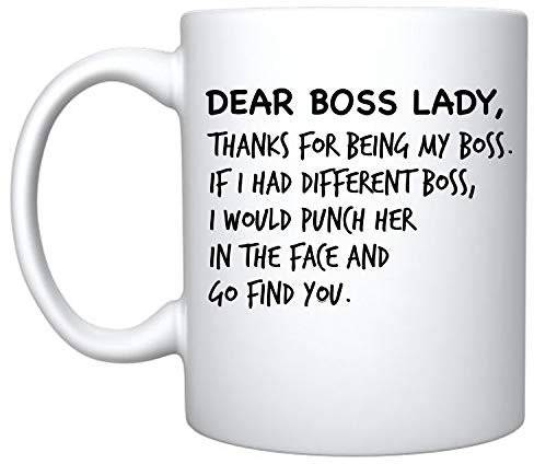 Veracco Dear Boss Lady Thanks For Being My Boss If I Had Different Boss I Would Punch Him In The Face And Go Find You – Tasse à café en céramique blanche – Cadeau d'anniversaire amusant (blanc)