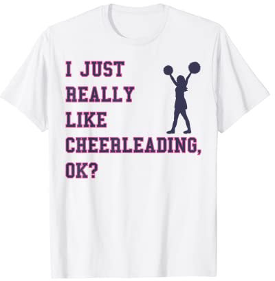 Cheerleader Akrobatik Cheer Tanz I Like Cheerleading Spruch T-Shirt