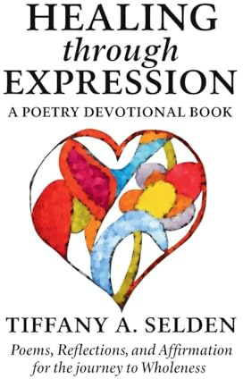 Healing Through Expression: A Poetry Devotional Book