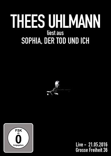 Thees Uhlmann liest Sophia, der Tod und ich - Große Freiheit 36