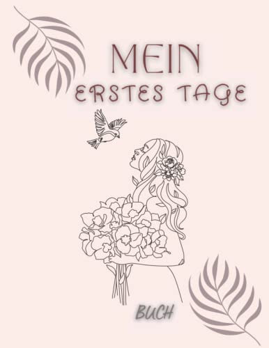 Mein erstes Tage Buch: Ein zauberhafter Menstruationskalender für Mädchen, Menstruationskalender für Frauen, Perioden Kalender PMS Zyklus, Erfassen ... Überwachung der Menstruation, Zykluskalender