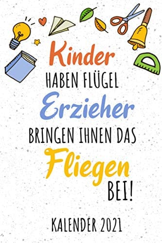 Erzieher Kalender 2021: Jahresplaner 2021 für Erzieher I Januar- Dezember I Format 6x9 Zoll, DIN A5 I Soft Cover matt