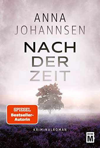 Nach der Zeit (Ein Fall für Hanna Will & Jan de Bruyn 2)