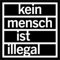 Aufkleber #gegenrasissmus „kein mensch ist illegal“ Respekt Folie Schwarz Weiß | 5-30 cm Made in Germany, Größen Name: 30x30 cm
