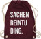 Shirtracer Turnbeutel Rucksack - Festival Zubehör - Sachenreintuding I Sachen Reintu Ding I - Unisize - Bordeauxrot - hipster bag festival-bag geschenk weihnachten tu beutel