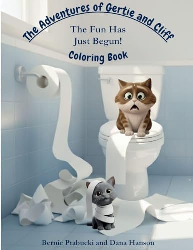 The Adventures of Gertie and Cliff: The Fun Has Just Begun! Coloring Book