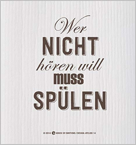 House Of Emotions Spüllappen Wer nicht hören