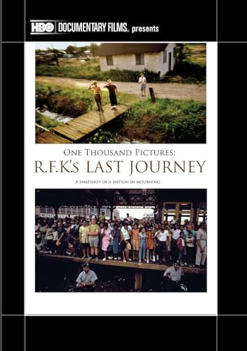 One Thousand Pictures: RFK's Last Journey