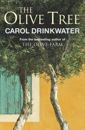 The Olive Tree: A Personal Journey Through Mediterranean Olive Groves