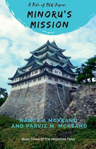 Minoru's Mission (Morishiro Tales, Band 3)